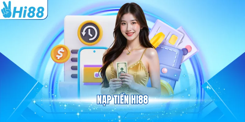Nạp tiền Hi88